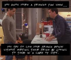 I Would Totally Play Chandler In A Game Of Cups I Love My Friends Just For Laughs Chandler Friends