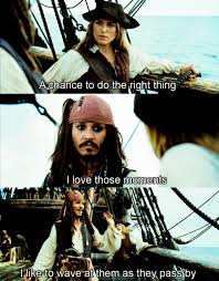 I Like To Wave At Them As They Pass By Hahahaha Jack Sparrow Pirates Of The Caribbean Jack Sparrow Funny Jack Sparrow Quotes