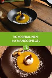 Kokospralinen Auf Mangospiegel Rezept Gourmet Desserts Rezepte Kokospralinen