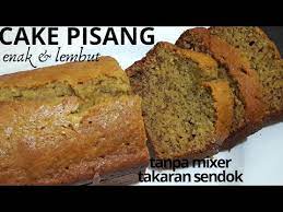 Cara membuat bolu pisang panggang takaran sendok. Banana Cake Bolu Pisang Takaran Sendok Tanpa Mixer Enak Dan Lembut Youtube