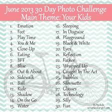 Scraptacular Girl Your Kids 30 Day June Photo Challenge Photography Challenge Photo Challenge 30 Days Photo Challenge