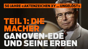 Besonders erschütternde und legendäre fälle sind fett gedruckt. 50 Jahre Aktenzeichen Xy Ungelost Teil 1 Ganoven Ede Und Seine Erben