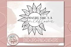Free Free 341 Maybe She&#039;s A Wildflower Svg SVG PNG EPS DXF File