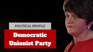 What is the Democratic Unionist Party