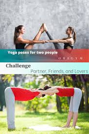 Sure, we get together in group classes in traditional philosophies of yoga, the relationships you have with other people, with your family, and with your community, are just as important as your. 7 Easy Yoga Poses For Two People Challenge Partner Friends And Lovers Yoga Poses For Two Easy Yoga Poses Yoga Poses