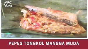 Lihat juga resep brengkes / pepes bandeng enak lainnya. Resep Dan Cara Membuat Pepes Tongkol Mangga Muda Enak Dan Mudah Mama Punya Cerita Vlog Youtube
