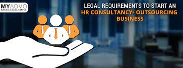 Legal Requirements To Start An Hr Consultancy/ Outsourcing Business