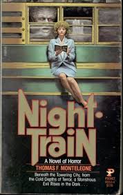 Night Train - Thomas F. Monteleone: 9780671449520 - AbeBooks