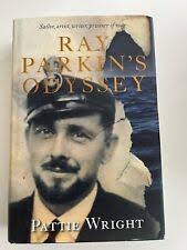 Ray Parkin's Odyssey by Pattie Wright (Hardcover, 2012) for sale online