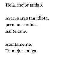La mejor carta para mi crush. Imagenes Para Mi Mejor Amigo Con Frases Bonitas