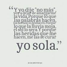 Mejor Sola Que Acompanada Quotes Words Inspirational Quotes