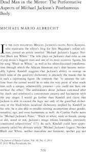 The grotesque image of michael jackson's corpse lying on a bed with tubing over his face, was the opening scene on what is being billed as the trial of the century. Dead Man In The Mirror The Performative Aspects Of Michael Jackson S Posthumous Body Albrecht 2013 The Journal Of Popular Culture Wiley Online Library