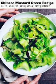Chinese Mustard Greens Stir Fry Paleo Whole30 Keto Vegan Recipe Greens Recipe Chinese Mustard Greens Recipe Delicious Healthy Recipes