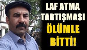 Maybe you would like to learn more about one of these? Laf Atma Tartismasi Olumle Bitti