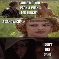 Star Wars Star Wars Memes Prequel Memes Anakin Anakin Memes Funny Star Wars Starwarsquotes Star Wars Humor Funny Star Wars Memes Star Wars Quotes