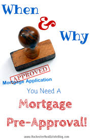 When And Why Should I Get Pre Approved For A Mortgage Preapproved Mortgage Mortgage Refinance Mortgage