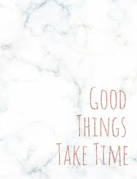 Good Things Take Time Printable Wall Art Marble Rose Gold Inspirational Motivational Quote Office Wall Art Instant Download 8x10 Good Things Take Time Marble Wallpaper Phone Wall Printables