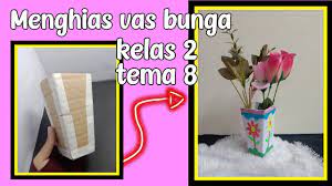 Check spelling or type a new query. Cara Menghias Vas Bunga Kardus Kelas 2 Tema 8 Youtube