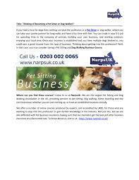 Do you travel often or work long hours? Thinking Of Becoming A Pet Sitter Or Dog Walker By Narpsuk Ltd Issuu