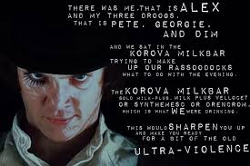 A Clockwork Orange Opening Dialogue Experimenting With Different Movie Quotes And Fonts A Clockwork Orange Quotes Clockwork Orange Orange Quotes