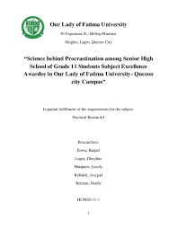 The employed research methods include qualitative and quantitative types. Pdf Science Behind Procrastination From Grade 11 Students Of Our Lady Of Fatima University Noelle Retoran Academia Edu