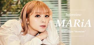 インタビュー＞『Moments』で新たに浮き彫りになった“MARiA”の矜持を解き明かす