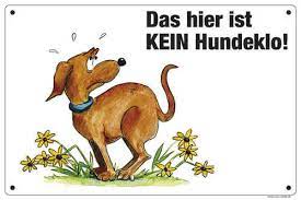 Mit einem klick können sie ihre kostenfreie druckvolage als pdf downloaden und zuhause oder in. Schild Das Hier Ist Kein Hundeklo Comic Schilder