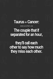 However, there can be a certain divergence in their view of the material world. Cannot See Myself With A Taurus Taurus And Cancer Cancer Facts Cancer Zodiac Facts