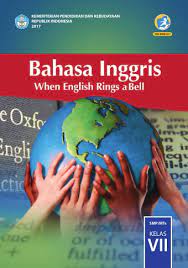 Buku k13 untuk kelas viii memang tidak luput dari revisi. Bahasa Inggris Smp Mts Kelas Vii Kurikulum 2013 Edisi Revisi 2017 Buku Sekolah Elektronik Bse
