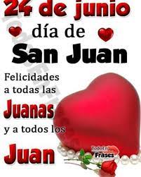 La festividad de san juan bautista es una de las celebraciones más importantes en la ciudad de corrientes al ser su santo patrono. Maribel Sansano Queridos Amigos Feliz Dia De San Juan Bautista Abrazos