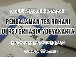 Tes kesehatan jasmani, rohani dan bebas narkoba harus dilakukan di rumah sakit milik pemerintah (di tempat saya adanya ya rsud). Pengalaman Tes Rohani Di Rsj Grhasia Jogja Ardiba Sefrienda S Story