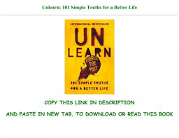 101 simple truths for a better life, by humble the poet, read by humble the poet by harpercollins publishers from desktop or your mobile device B O O K Unlearn 101 Simple Truths For A Better Life Full Pages