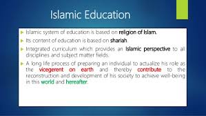 To walk with the modern world ict a student can easily understand any topic when he will practically observe the topic properly. The Concepts Of Islamic Education Curriculum