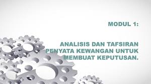 Pengiraan nisbah dan tafsiran : 1 1 Analisis Penyata Kewangan Dan Perbandingan Prestasi Ppt Download