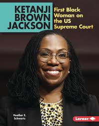 Ketanji Brown Jackson: First Black Woman