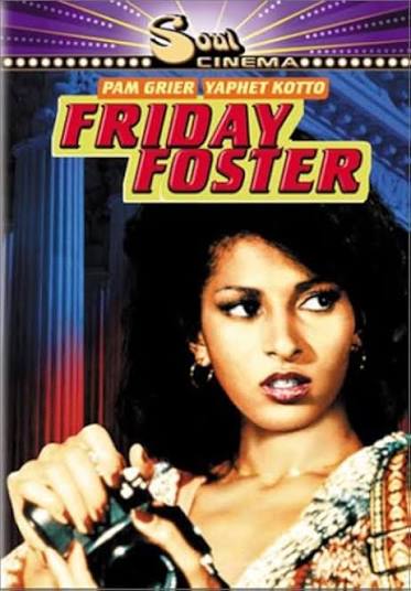 Amazon.com: Friday Foster [DVD] : Pam Grier, Yaphet Kotto, Godfrey  Cambridge, Thalmus Rasulala, Eartha Kitt, Jim Backus, Scatman Crothers, Ted  Lange, Tierre Turner, Paul Benjamin, Jason Bernard, Ed Cambridge, Julius  Harris, Rosalind