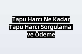 Tüm rayiç bedel sorgulamalarında ve gaziosmanpaşa belediyesi rayiç bedel sorgulama işleminde; 2020 Tapu Harci Ne Kadar Tapu Harci Sorgulama Ve Odeme Sgk