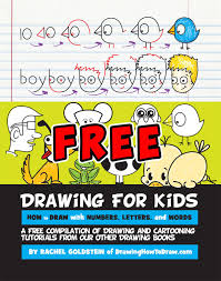 Rather, they want to bring their crea. Drawing For Kids How To Draw Cartoons With Letters Numbers And Words Ebook By Rachel Goldstein 9781310986895 Rakuten Kobo United Kingdom