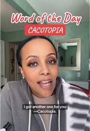 Word of the Day: CACOTOPIA (n.) — a term for a society characterized by  great suffering, injustice, and evil, often used as a synonym for dystopia  but with a stronger emphasis