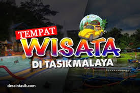 Check spelling or type a new query. Tempat Wisata Di Kota Tasikmalaya Terbaru Desaintasik Com