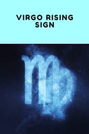 Virgo Rising Its Influence On Your Zodiac Sign Virgo Ascendant Sign Astrology