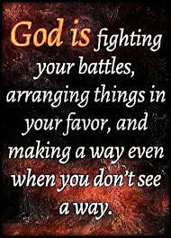 God Is Fighting Your Battles Pictures Photos And Images For Facebook Tumblr Pinterest And Twitter