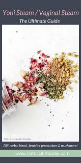 Yoni Steam Krystal Kirton Yoni Steam Yoni Steam Herbs Herbal Steam
