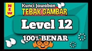 Jawaban Tebak Gambar Level 12 Dua Belas Update Terbaru Youtube