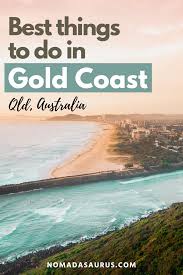 Best Things To Do In The Gold Coast Queensland Australia In 2020 Best Beaches To Visit Australia Travel Australian Travel
