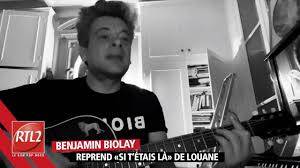 Bravo à toi c'est top. Rtl2 Benjamin Biolay Reprend Si T Etais La De Louane Facebook