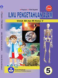 Buku sains 6 kelas 6 sd buku sekolah elektronik. Rangkuman Materi Ipa Kelas 5 Sd Lengkap