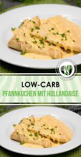 Pfannkuchen In Sauce Hollandaise Finale Vom Eierfasten Keto Lchf Low Carb Essen Ernahrung Ketogene Ernahrung