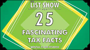 There are many things to learn to become an expert (this is why we have accountants), but the essentials actually are. 25 Fascinating Facts About Taxes Mental Floss