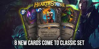 It was first released for microsoft windows and macos in march 2014, with ports for ios and android releasing later that yea. Hearthstone Classic Set Will Receive 8 New Cards Next Update